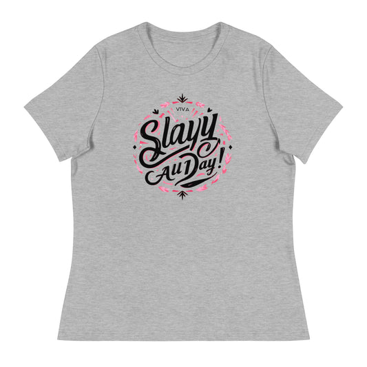 Women's Relaxed T-Shirt Slayy All Day Viva